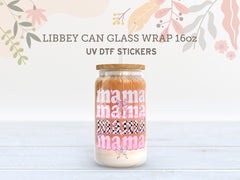 Mama Mimi Mom Nana Gigi Grandma UV DTF Wrap for 16oz Libbey Glass UV103