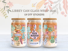 Mental Breakdown Cup UV DTF Wrap for 16oz Libbey UV087