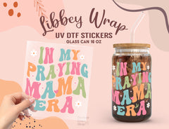 In My Praying Mama Era UV DTF Wrap for 16oz Libbey Glass Cup UV100