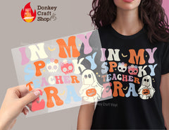 In My Spooky Teacher Era Halloween DTF, Ready for Press, Heat Press Transfers DTF420