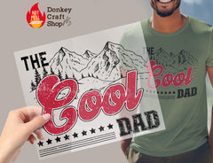 The Cool Dad Daddy DTF, Ready for Press, Heat Press Transfers DTF363