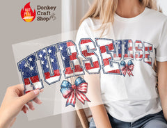 4th Of July Nurse DTF, Ready for Press, Heat Press Transfers DTF391