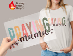 Praying Mama DTF Transfer, Ready for Press Heat Press Transfers DTF335