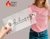 Be Happy It Drives People DTF Transfer, Ready for Press Heat Press Transfers DTF354