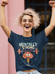 Mentally Strong Mental Health DTF Transfer, Ready for Press Heat Press Transfers DTF341