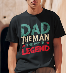 The Man The Myth The Legend Dad DTF, Ready for Press, Heat Press Transfers DTF410