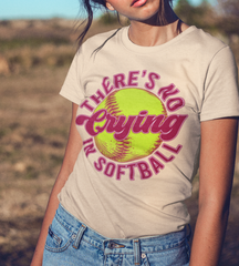 There's No Crying in Softball DTF Transfer, Ready to Press DTF558