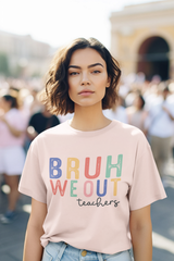 Teacher SVG Bruh We Out DTF, Ready for Press, Heat Press Transfers DTF386