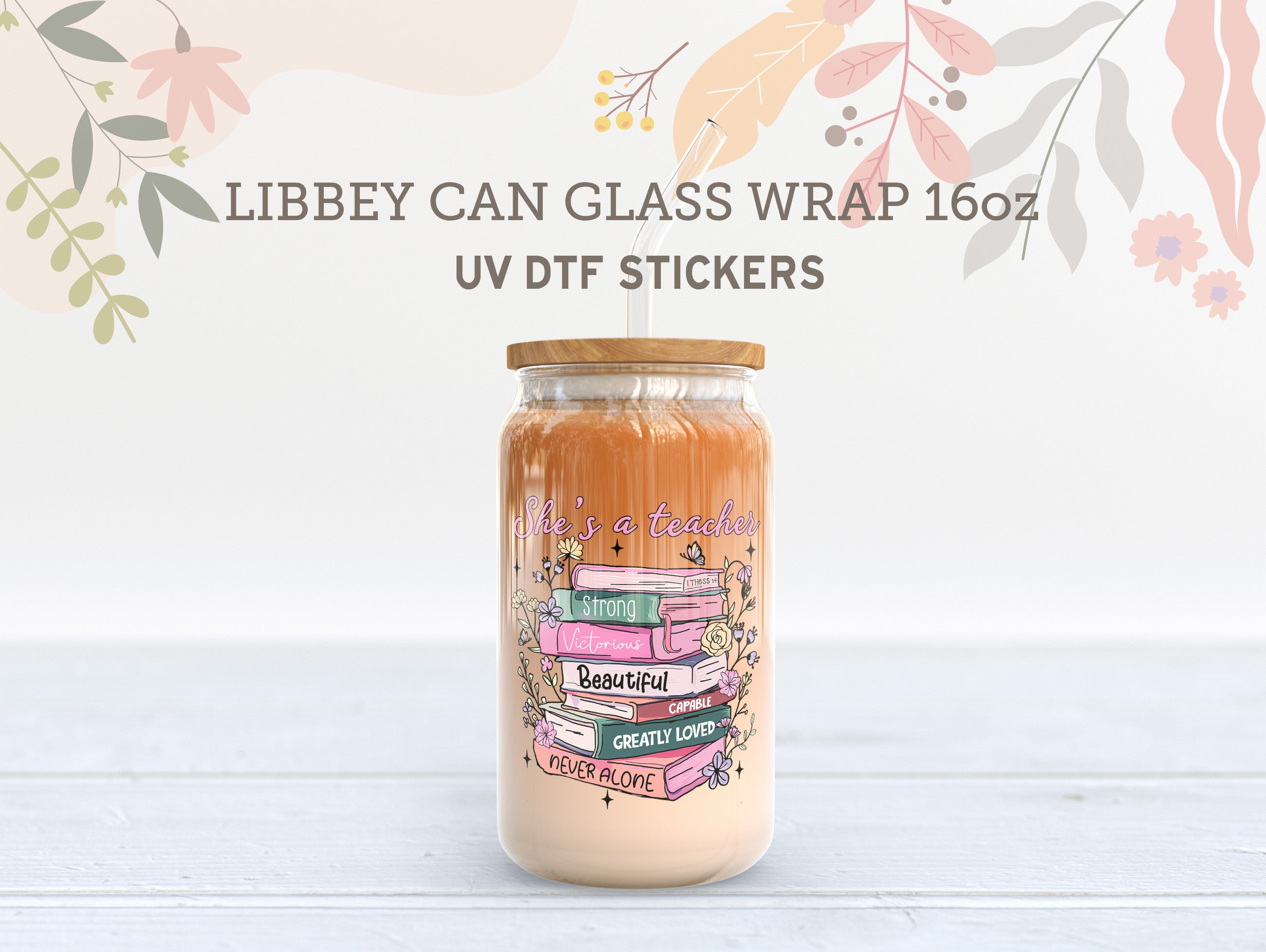 She’s a Teacher UV DTF Wrap for 16oz Libbey Glass | Teacher Gift UV138