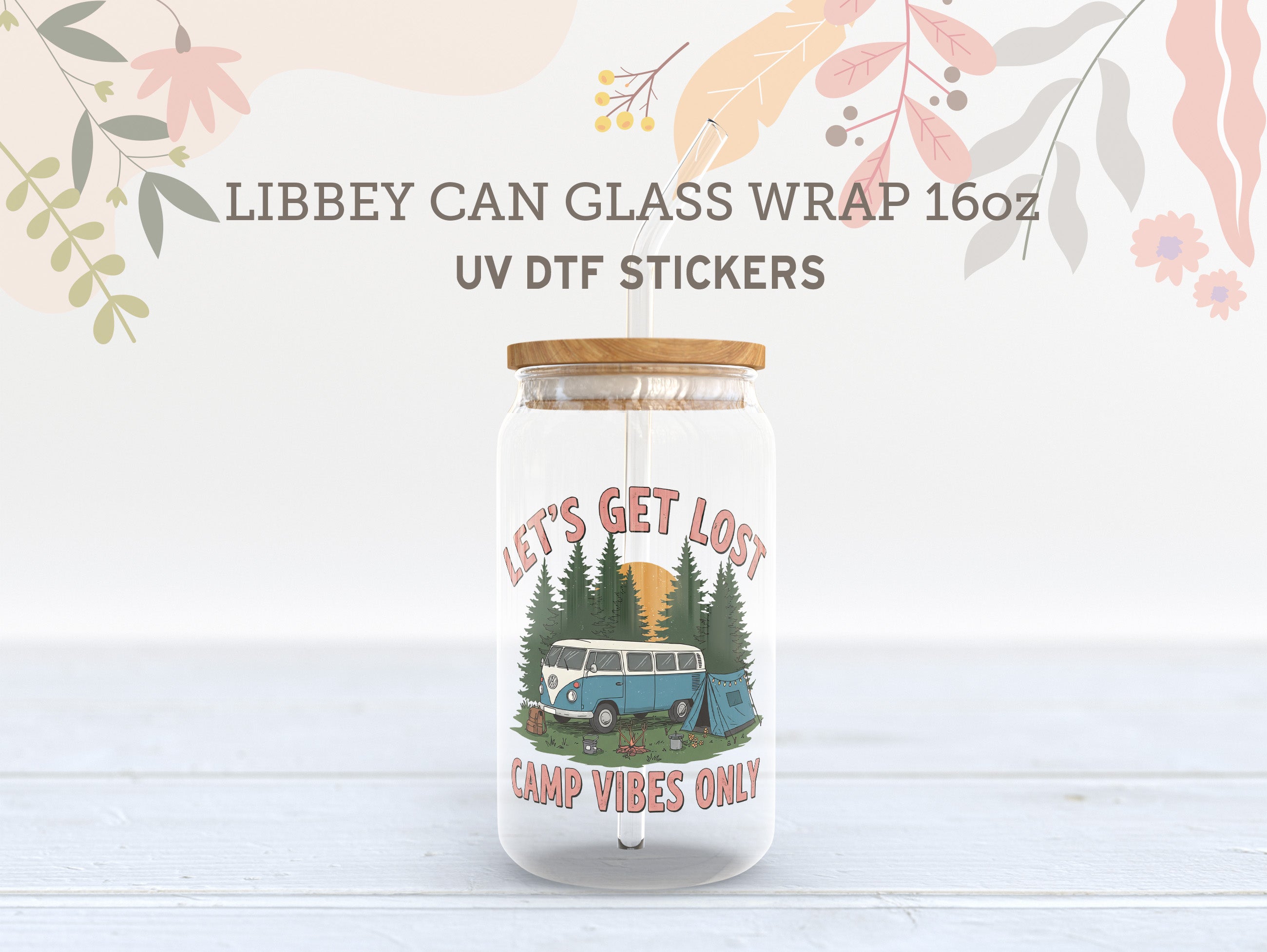 Let’s Get Lost Camp Vibes UV DTF Wrap for 16oz Libbey Glass UV137