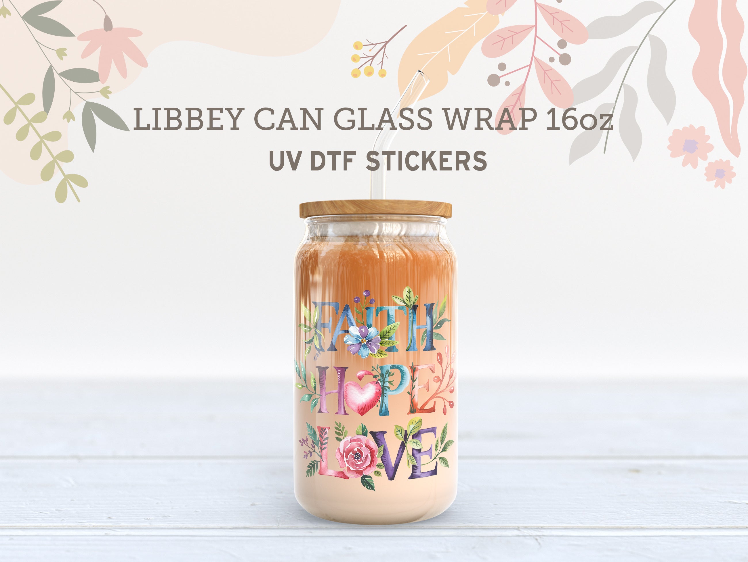 Faith Hope Love UV DTF Cup Wrap for 16oz Libbey Glass UV121