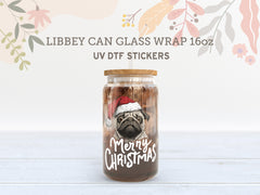 Santa Pug Merry Christmas UV DTF Libbey Wrap | 16oz Glass Can Sticker UV169