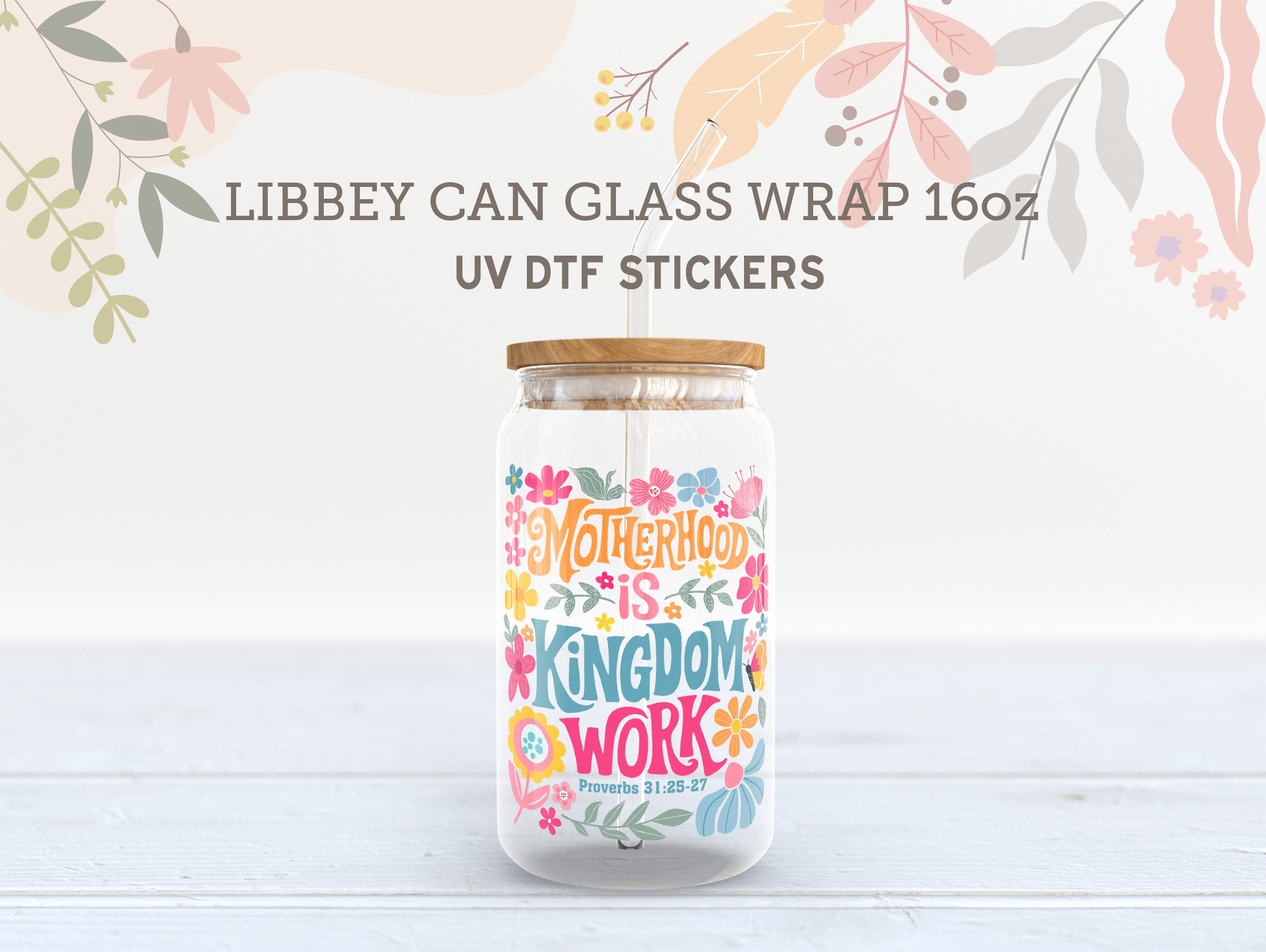 Motherhood is Kingdom Work UV DTF Wrap 16oz UV111