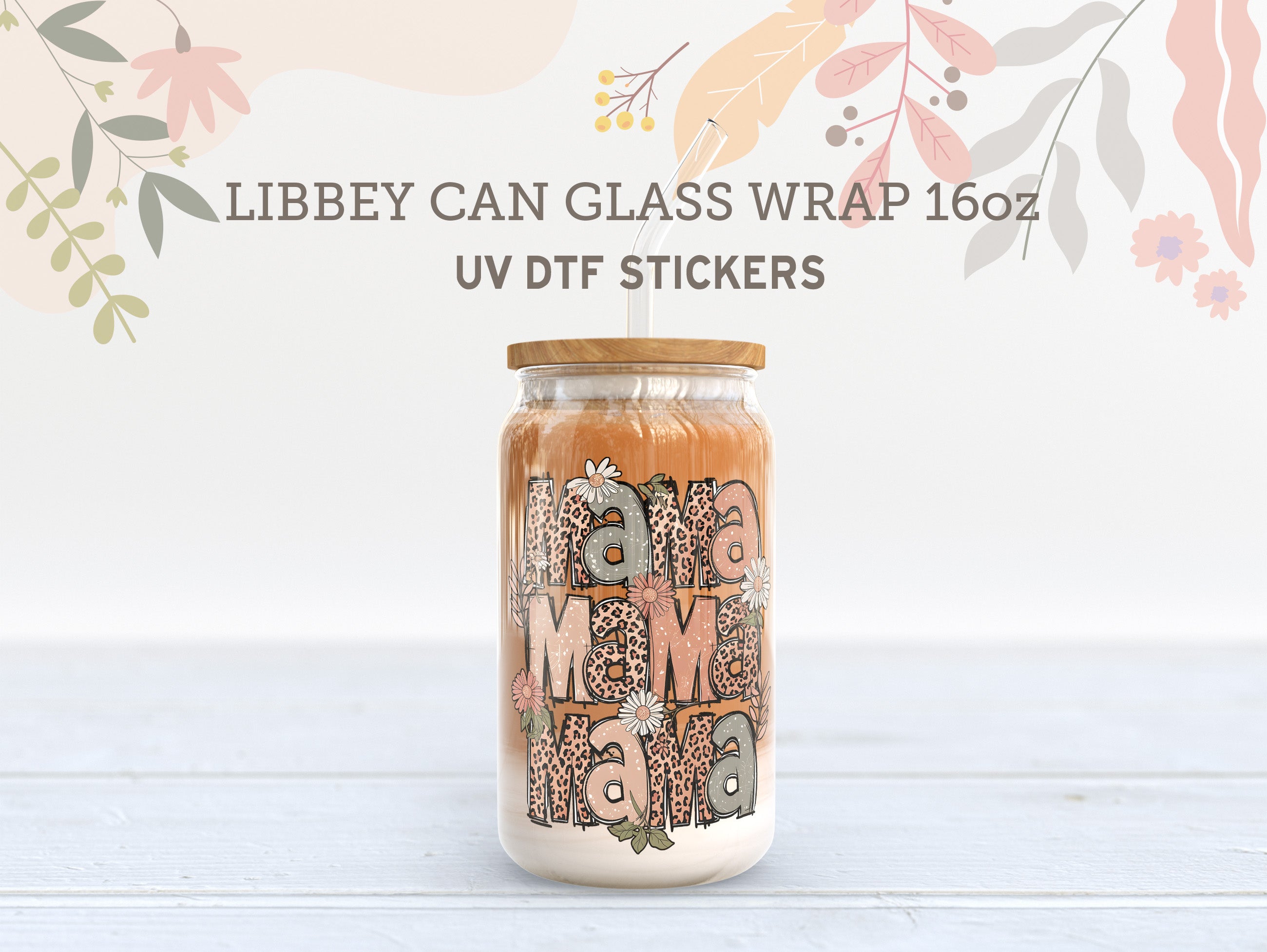 Mama UV DTF Wrap for 16oz Libbey Glass | Floral Leopard Print Sticker UV091