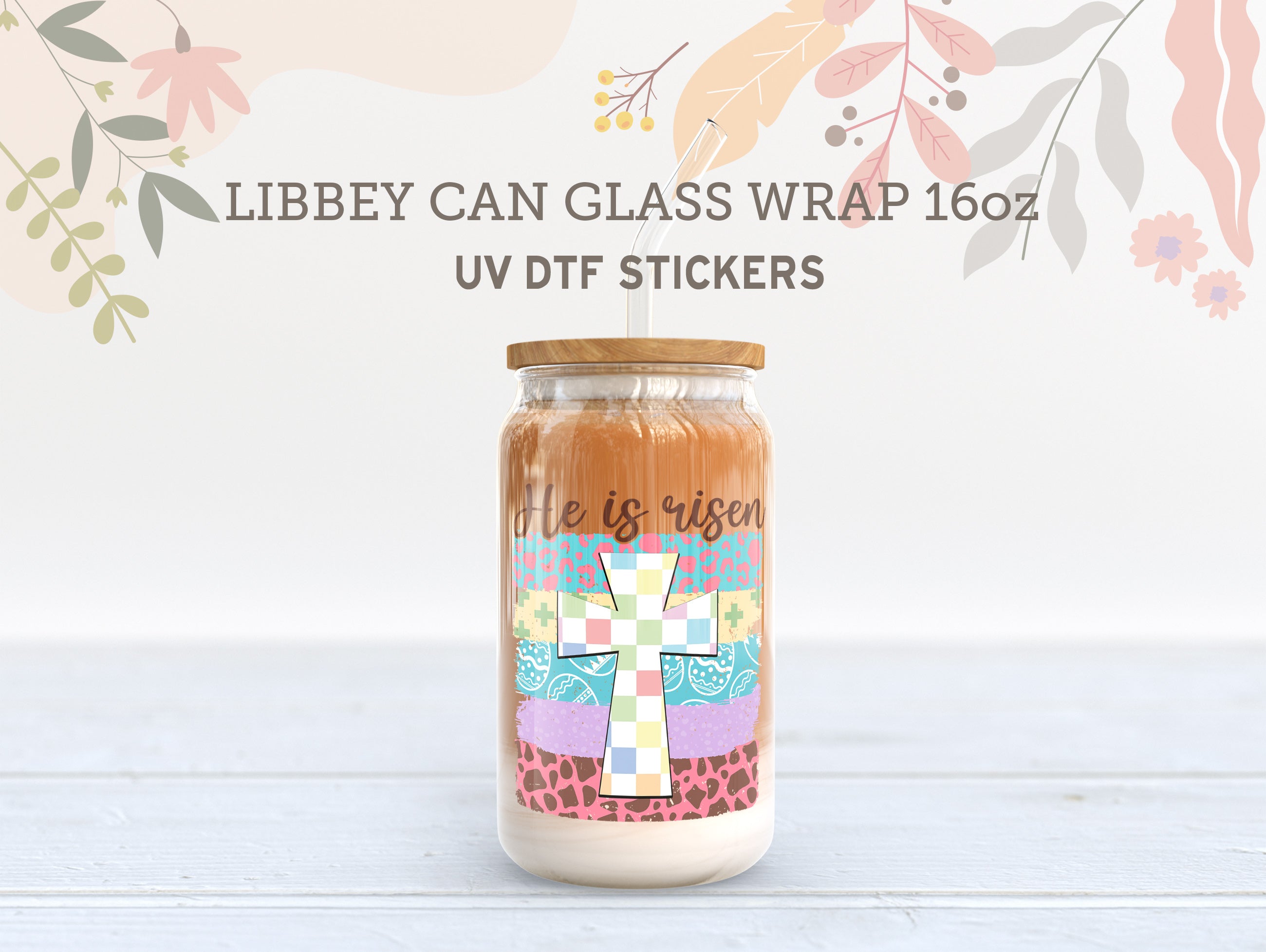 Easter Christian UV DTF Wraps for 16oz Libbey Glass | He Is Risen Set UV097