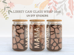 Giraffe Print Mama UV DTF, Ready to Transfer, 16 oz Libbey Glass Can Wrap UV014