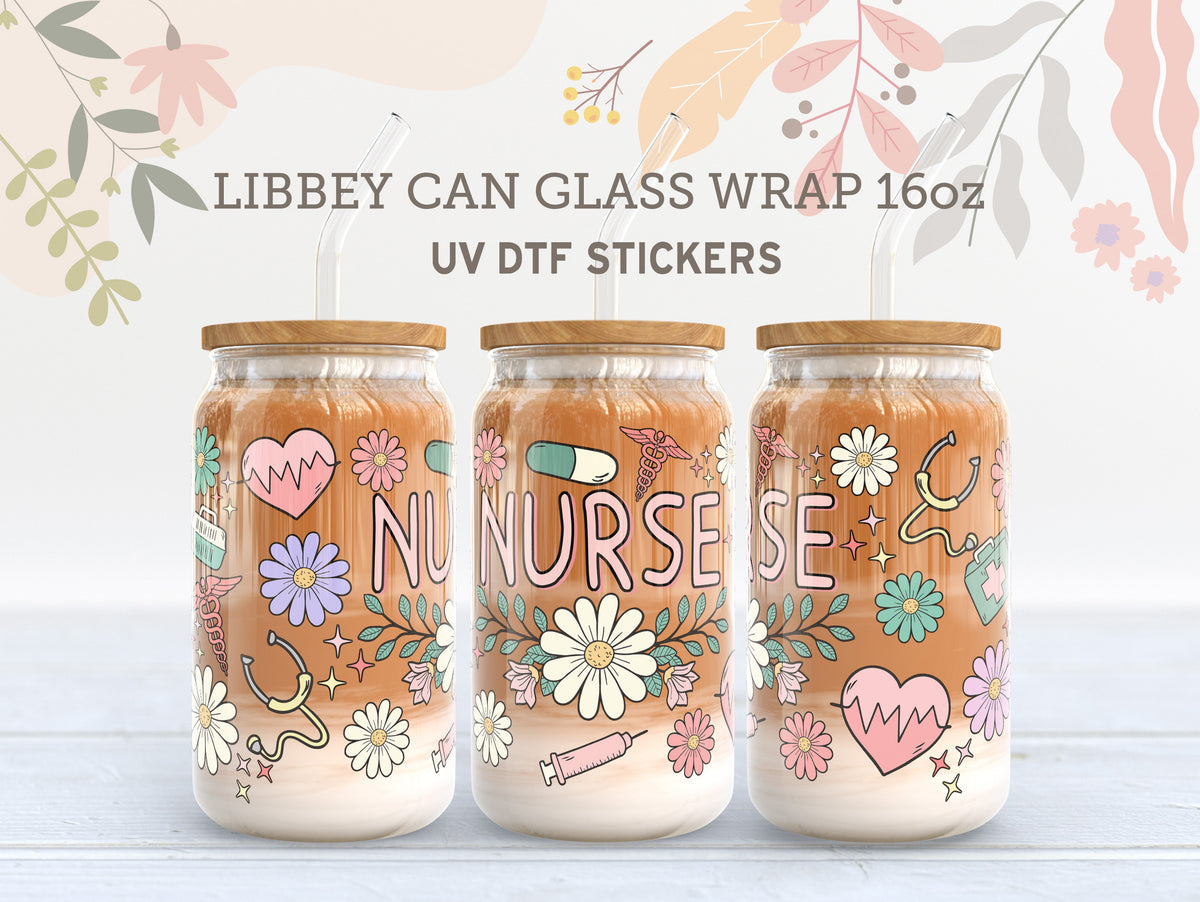 Nurse Appreciation UV DTF Libbey Glass Wrap | 16oz Floral Cup Sticker UV046