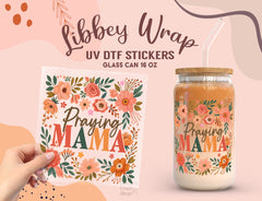 Praying Mama UV DTF Cup Wrap for 16oz Libbey Glass | Floral Design UV116
