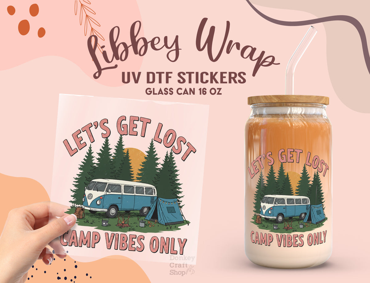 Let’s Get Lost Camp Vibes UV DTF Wrap for 16oz Libbey Glass UV137