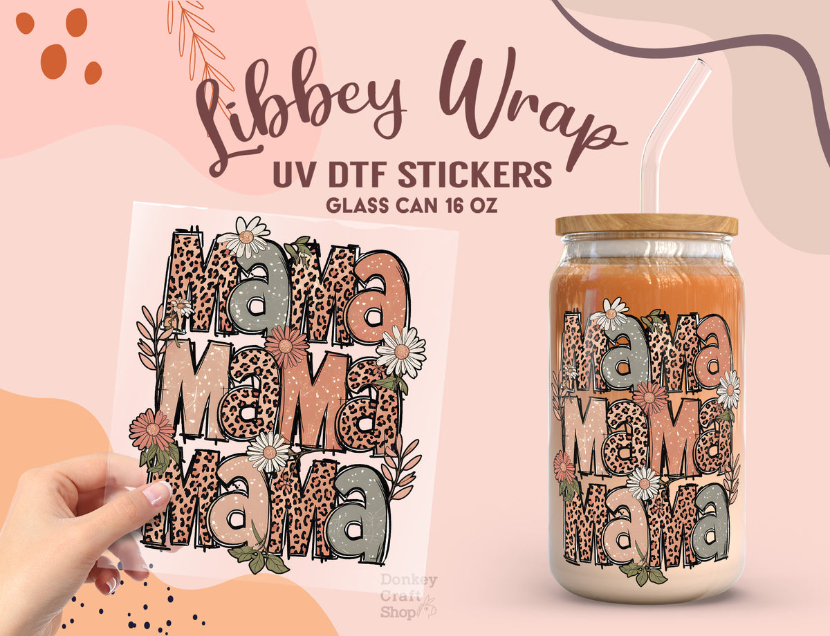 Mama UV DTF Wrap for 16oz Libbey Glass | Floral Leopard Print Sticker UV091