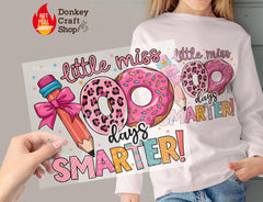 Little Miss 100 Days Smarter Donut DTF Transfer, Ready to Press DTF516