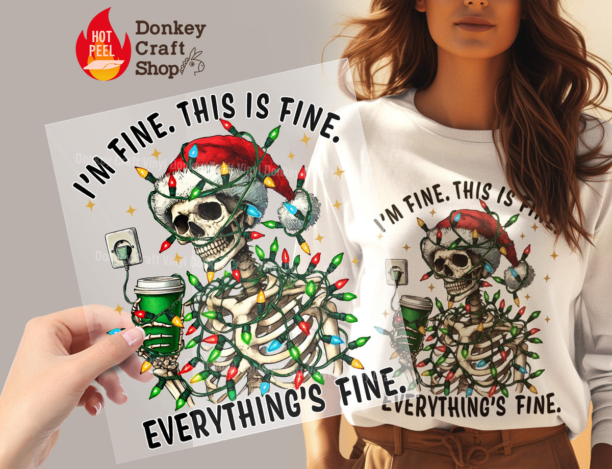 I'm Fine Christmas Skeleton Coffee DTF Transfer, Ready to Press DTF454