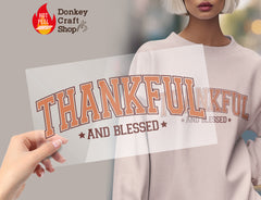 Thankful Thanksgivings DTF Transfer for T-shirts, Hoodies, Heat Transfer, Ready for Press Heat Press Transfers DTF144