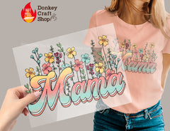 Floral Mama DTF Transfer, Ready for Press Heat Press Transfers DTF245