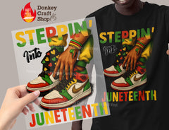 Steppin' Into Juneteenth DTF Transfer, Ready to Press DTF574