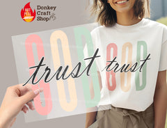 Trust God DTF Transfer, Ready to Press DTF555