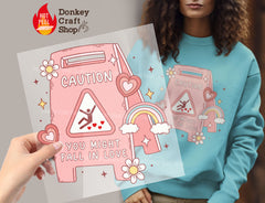 Valentine Caution Fall in Love DTF Transfer, Ready for Press Heat Press Transfers DTF233