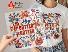 Hey Batter Batter Swing DTF Transfer, Ready to Press DTF567
