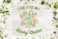 You Are My Lucky Charm Transfer for T-shirts, Heat Transfer, Ready for Press Heat Press Transfers DTF69