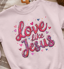 Love Like Jesus Christian Heart DTF Transfer, Ready to Press DTF521