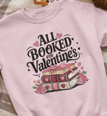 All Booked For Valentine's Book Lover DTF Transfer, Ready to Press DTF519