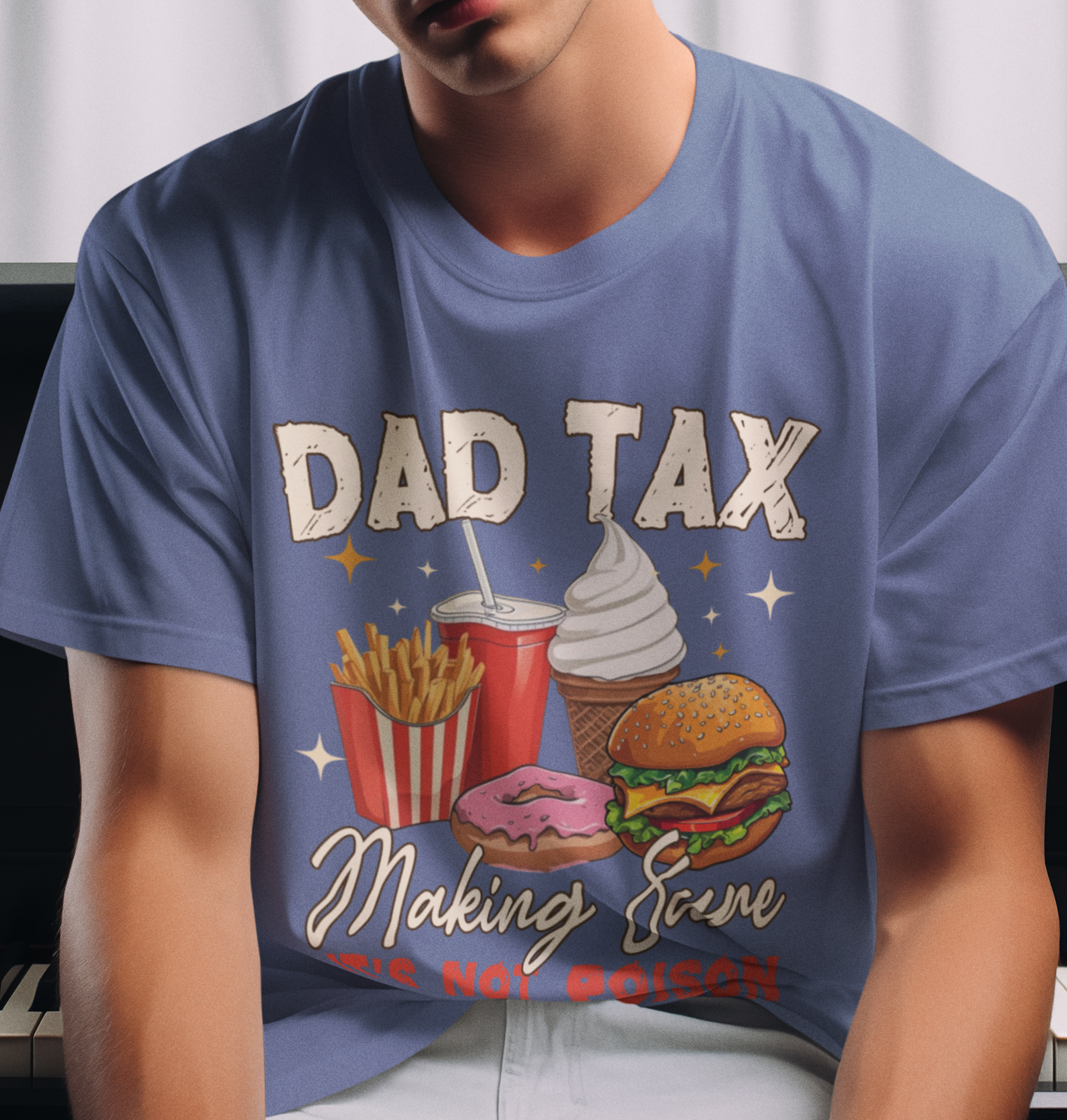 Dad Tax Making Sure It's Not Poison DTF Transfer, Ready to Press DTF579