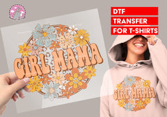 Girl Mama DTF Transfer for T-shirts, Hoodies, Heat Transfer, Ready for Press Heat Press Transfers DTF96